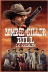 Zombie-Killer Bill - E.M. MacCallum