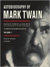 Autobiography of Mark Twain, Volume 1: The Complete and Authoritative Edition - 