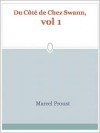 Du Côté de Chez Swann, vol 1 - Marcel Proust