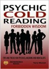 Psychic Cold Reading Forbidden Wisdom - Tips and Tricks for Psychics, Mediums and Mentalists - Terry Weston