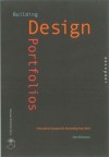 Building Design Portfolios: Innovative Concepts for Presenting Your Work - Sara Eisenman