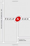 Selected Stories of Philip K. Dick - Philip K. Dick