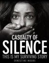 Casualty of Silence - Ernestine Moore