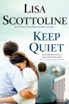 Keep Quiet - Lisa Scottoline
