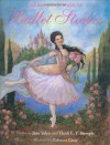 The Barefoot Book of Ballet Stories - Jane Yolen, Heidi E.Y. Stemple, Rebecca Guay, Rebecca Guay-Mitchell