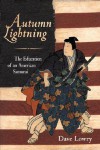 Autumn Lightning: The Education of an American Samurai - Dave Lowry, Ron Suresha, Daniel Furuya