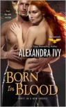 Born in Blood (The Sentinels #1) - Alexandra Ivy