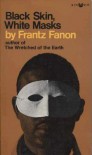 Black Skin, White Masks - Frantz Fanon