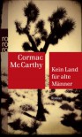 Kein Land für alte Männer - Nikolaus Stingl, Cormac McCarthy