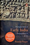 The Penguin History of Early India: From the Origins to AD 1300 - Romila Thapar