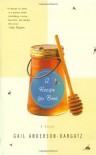 A Recipe for Bees: A Novel - Gail Anderson-Dargatz