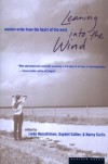 Leaning into the Wind: Women Write from the Heart of the West - 'Linda M. Hasselstrom',  'Nancy Curtis',  'Gaydell Collier'