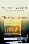 The Great Divorce - Valerie Martin