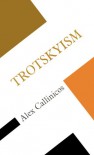 Trotskyism - Alex Callinicos