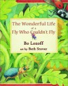 The Wonderful Life of a Fly Who Couldn't Fly - Bo Lozoff