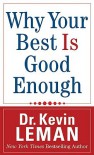 Why Your Best is Good Enough - Kevin Leman