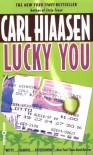 Lucky You - Carl Hiaasen