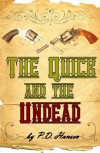 The Quick and the Undead - Philip Hansen