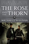 The Rose and the Thorn  - Michael J. Sullivan