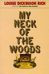 My Neck of the Woods - Louise Dickinson Rich