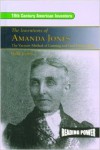 The Inventions of Amanda Jones: The Vacuum Method of Canning and Food Preservation - Lewis K. Parker, Holly Cefrey