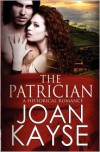 The Patrician - Joan Kayse,  Lyndsey Lewellen (Illustrator)