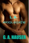 L. A. Masquerade - G.A. Hauser