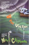 V for Victor - Mark Childress