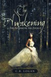 The Awakening: The Anthem of the Angels - C.B. Logan