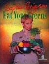 Eat Your Greens - 