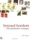 Beyond Borders: Web Globalization Strategies - John Yunker
