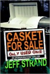 Casket for Sale (Only Used Once) - Jeff Strand