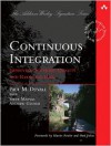 Continuous Integration: Improving Software Quality and Reducing Risk - Paul Duvall, Andrew Glover