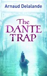 The Dante Trap - Arnaud Delalande