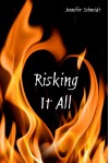 Risking It All - Jennifer  Schmidt