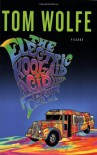 The Electric Kool-Aid Acid Test - Tom  Wolfe