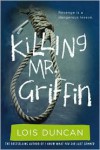 Killing Mr. Griffin - Lois Duncan