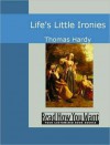 Life's Little Ironies - Thomas Hardy