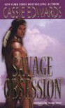 Savage Obsession - Cassie Edwards