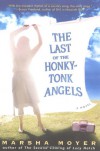 The Last of the Honky-Tonk Angels - Marsha Moyer