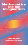 Mathematics and the Imagination - Edward Kasner, James R. Newman