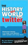 The History of the World Through Twitter - Jon Holmes, Stephen Fry