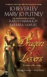 Dragon Lovers - Jo Beverley, Mary Jo Putney, Barbara Samuel, Karen Harbaugh