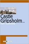 Castle Gripsholm - Kurt Tucholsky,  Michael Hofmann (Translator)