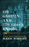 Sir Gawain and the Green Knight (A New Verse Translation) - Unknown, Marie Borroff