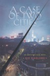 A Case of Two Cities - Qiu Xiaolong