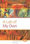 A Lab of My Own. - Neena Schwartz
