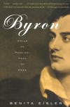 Byron: Child of Passion, Fool of Fame - Benita Eisler