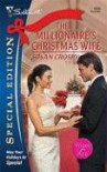 The Millionaire's Christmas Wife - Susan Crosby