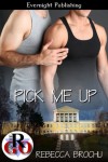 Pick Me Up - Rebecca Brochu